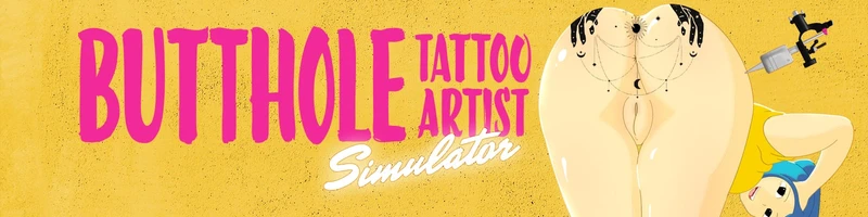 Butthole Tattoo Artist Simulator