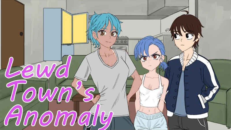 Lewd Town's Anomalies