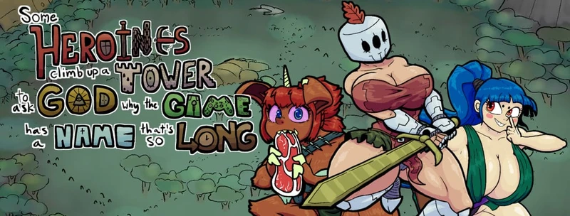 Some Heroines Climb Up a Tower to Ask God Why the Game Has a Name That's So Long